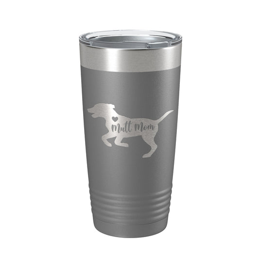Mutt Mom Tumbler Dog Travel Mug Gift Insulated Laser Engraved Coffee Cup 20 oz